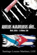 Aquellos Maravillosos Anos... af Santiago Louzao Martinez