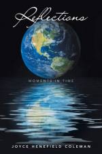Reflections af Joyce Henefield Coleman
