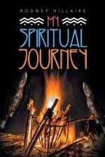 My Spiritual Journey af Rodney Hillaire