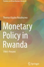 Monetary Policy in Rwanda