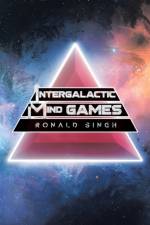 Intergalactic Mind Games af Ronald Singh