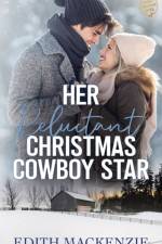 Her Reluctant Christmas Cowboy Star af Edith MacKenzie