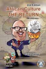 African Culture THE RETURN - The Cake Back - Celso Salles - 2nd Edition af Celso Salles