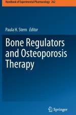 Bone Regulators and Osteoporosis Therapy
