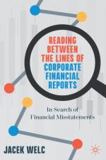 Reading Between the Lines of Corporate Financial Reports af Jacek Welc