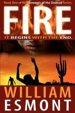 Fire (Elements of The Undead) af William Esmont