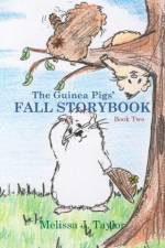 Guinea Pigs' Fall Storybook af Melissa J Taylor