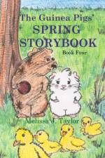 Guinea Pigs' Spring Storybook af Melissa J Taylor