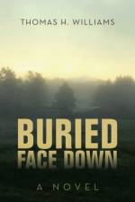 Buried Face Down af Thomas H Williams