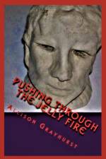 Pushing Through the Jelly Fire af Allison Grayhurst