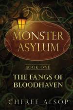 The Monster Asylum Series Book 1 af Cheree Alsop