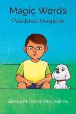Magic Words af Blanca M Hernandez-Adame