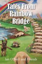Tales From Rainbow Bridge af Ian O'Neill