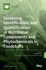 Screening, Identification, and Quantification of Nutritional Components and Phytochemicals in Foodstuffs