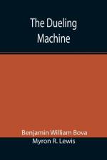Dueling Machine af Benjamin William Bova