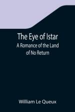 Eye of Istar af Le Queux William Le Queux