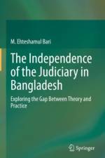 The Independence of the Judiciary in Bangladesh af M. Ehteshamul Bari