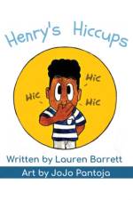 HENRY'S HICCUPS af Lauren Barrett