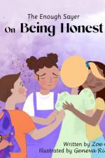 THE ENOUGH SAYER ON BEING HONEST af GENEVA RICHARDS