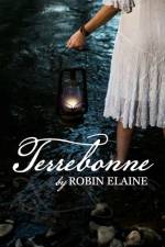 TERREBONNE: A GRIEVING WOMAN'S BROKEN SO af ROBIN ELAINE