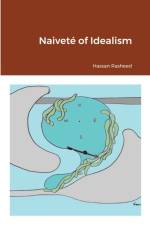 Naivete of Idealism af Hassan Rasheed