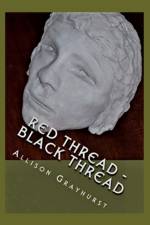 Red Thread - Black Thread af Allison Grayhurst