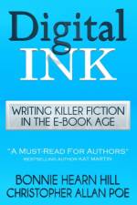 DIGITAL INK: WRITING KILLER FICTION IN T af CHRISTOPHER ALL POE