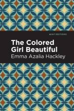The Colored Girl Beautiful af Emma Azalia Hackley