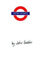 Metro Gnomes af John Gaskin