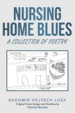 Nursing Home Blues af Radomir Vojtech Luza