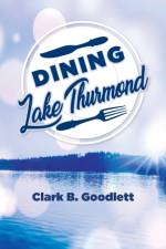 Dining Lake Thurmond af Clark B Goodlett