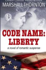 CODE NAME: LIBERTY af Marshall Thornton