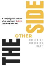 THE OTHER SIDE: A SIMPLE GUIDE TO TURN W af CHELLAINE SHOC HAYE