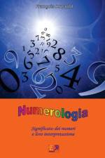 NUMEROLOGIA: SIGNIFICATO DEI NUMERI E LO af FRAN OIS ARNAULD