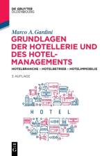 Grundlagen Der Hotellerie Und Des Hotelmanagements af Marco a Gardini