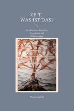 Zeit, was ist das? af Harald Birgfeld
