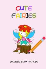CUTE FAIRIES COLORING BOOK FOR KIDS af Dagna Banas