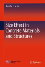Size Effect in Concrete Materials and Structures af Liu Jin