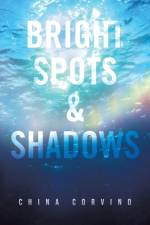 BRIGHT SPOTS SHADOWS af China Corvino