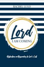 LORD I AM COMING: REFLECTIONS ON RESPOND af RACHEL LUGO