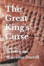 THE GREAT KING'S CURSE: BOOK 7 OF THE EL af Marcellus Durrell