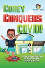 COREY CONQUERS COVID! af RONNE SMITH-POWELL