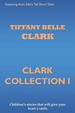 Clark Collection I af Tiffany Belle Clark
