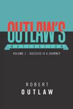 Outlaw's Motivation af Robert Outlaw