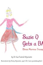 Suzie Q Gets a Bmtsuzie Q Gets a Bmt (Bone Marrow Transplant) af Dr Sue Futeral-Myrowitz