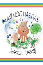 Mini Moo Has Gas af Jessica Hussey