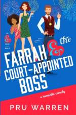 Farrah & the Court-Appointed Boss af Pru Warren