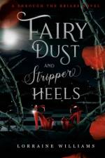 Fairy Dust and Stripper Heels af Lorraine Williams