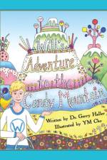 Will's Adventure to the Candy Mountain