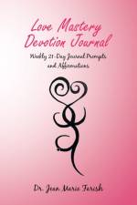 Love Mastery Devotion Journal af Dr Jean Marie Farish